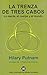 La trenza de tres cabos: La mente, el cuerpo y el mundo (Spanish Edition)