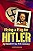 Flying a Flag for Hitler by Elsbeth Emmerich