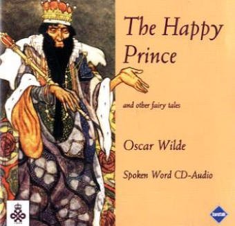 The Happy Prince and Other Fairy Tales: Spoken Word CD-Audio