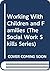 Working with Children and Families (The Social Work Skills Series)