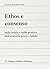 Ethos e consenso nella teoria e nella pratica oratoria greca e latina (Forme della cultura) (Italian Edition)
