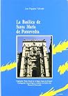 La Basílica de Santa María la Mayor de Pontevedra (Catalogación Arqueológica y Artística de Galicia) (Spanish Edition) La Basílica de Santa María la Mayor de Pontevedra (Catalogación Arqueológica y Artística de Galicia) (Spanish Edition)
