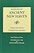 Families of Ancient New Haven: With an Index Vol. by Helen L. Scranton. 9 vols. in 3