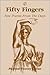 Fifty Fingers: New Poems fr...