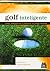 Golf inteligente. Cómo simplificar y puntuar tu juego mental (Spanish Edition)