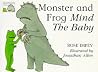 Monster and Frog Mind the Baby Monster and Frog Mind the Baby