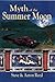 Myth of the Summer Moon by Steve Reed