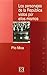 Los personajes de la República vistos por ellos mismos by Pío Luis Moa Rodríguez