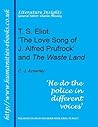 T. S. Eliot: " The Love Song of J. Alfred Prufrock " and " The Waste Land " (Humanities insights) T. S. Eliot: " The Love Song of J. Alfred Prufrock " and " The Waste Land " (Humanities insights)