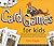 Card Games for Kids