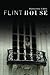 Flint House by Nancetta Liles