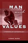 Man and Values: A Personalist Anthropology Man and Values: A Personalist Anthropology