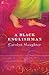 A Black Englishman by Carolyn Slaughter