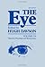 The Eye: Vegtative Physiology and Biochemestry Vol. 1A