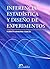 Inferencia Estadistica y Diseno de Experimentos (Spanish Edition)