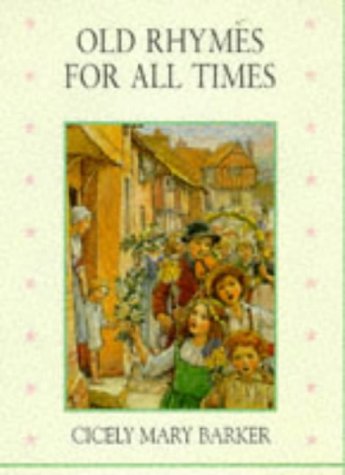 Old Rhymes for All Times (Flower Fairies)