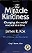 The Miracle of Kindness