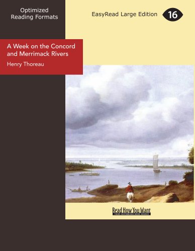 A Week on the Concord and Merrimack Rivers: [EasyRead Large Edition]