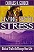 Living with stress: Bilical truths to manage your life