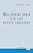 Recherches sur les petits groupes