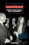 Crónica sentimental de la transición (Historia) (Spanish Edition)