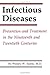 Infectious Diseases: Prevention and Treatment in the Nineteenth and Twentieth Centuries (577P)