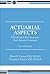 Actuarial Aspects of Individual Life Insurance and Annuity Contracts