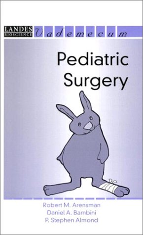 Pediatric Surgery (Landes Bioscience Medical Handbook (Vademecum))
