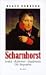 Scharnhorst: Soldat-Reformer-Staatsmann : die Biographie (German Edition)