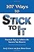 107 Ways to Stick to It: Pr...
