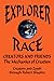 Creators and Friends: The Mechanics of Creation (Explorer Race Series, Book 4)