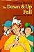 The Down & Up Fall