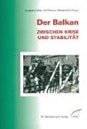 Der Balkan zwischen Krise und Stabilität: Beiträge und Dokumente aus Internationale Politik (German Edition)