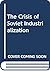 The Crisis of Soviet Industrialization: Selected Essays