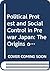 Political Protest and Social Control in Prewar Japan: The Origins of Buraku Liberation (Studies on East Asia)