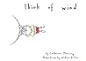 Think of Wind by William M. Kocher