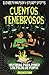 Cuentos Tenebrosos/ Dark St...