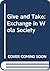 Give and Take: Exchange in Wola Society