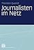 Journalisten im Netz: Eine Untersuchung journalistischen Handelns in Online-Redaktionen (German Edition)