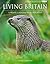 Living Britain: A Wildlife Celebration for the Millennium