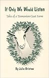 If Only We Would Listen: Tales of a Tasmanian Goat Farm