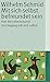 Mit sich selbst befreundet sein: Von der Lebenskunst im Umgang mit sich selbst