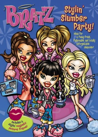 Bratz! Stylin' Slumber Party (Bratz)