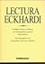 Lectura Eckhardi: Predigten Meister Eckharts von Fachgelehrten gelesen und gedeutet (German Edition)