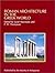 Roman Architecture in the Greek World by S. Macready