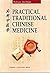 Practical Traditional Chinese Medicine