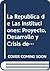 La Republica de Las Instituciones by Alberto Rodolfo Lettieri