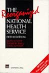 The Reorganized National Health Service The Reorganized National Health Service