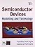 Semiconductor Devices: Modelling and Technology