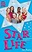 Star Life by Sue Bentley Star Life by Sue Bentley